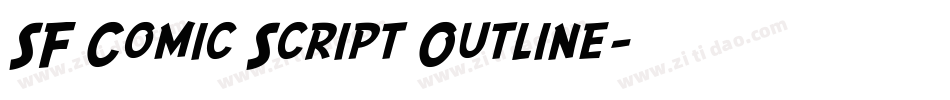 SF Comic Script Outline字体转换